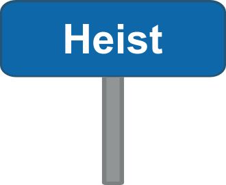 Heist